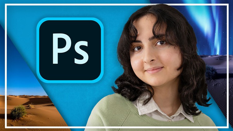 Complete Adobe Photoshop Mega Course - Beginner to Expert